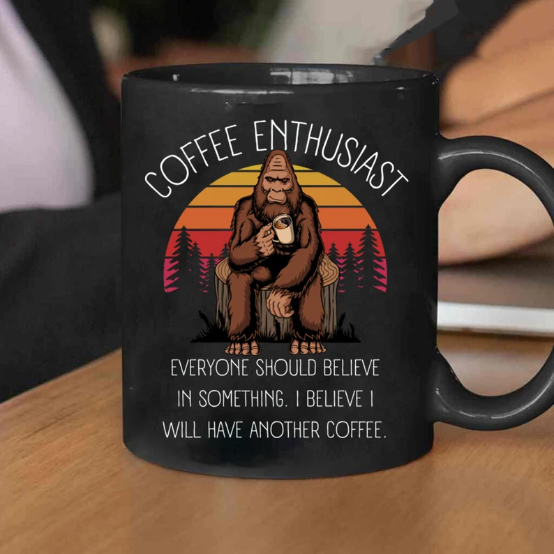 Another Funny Bigfoot Coffee Mug