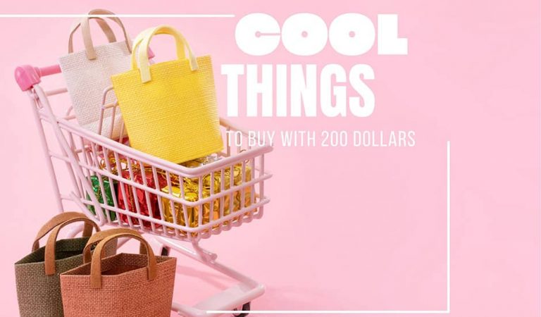 27 Cool Things to Buy with 200 Dollars